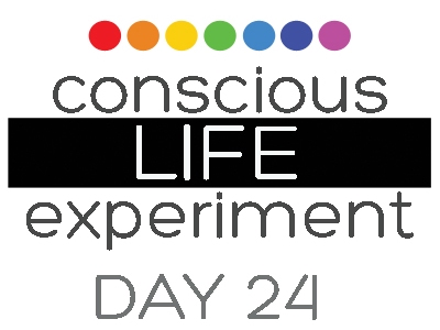 Conscious Life Experiment. Day 24. ©2013 Sacred Square Art and Design.